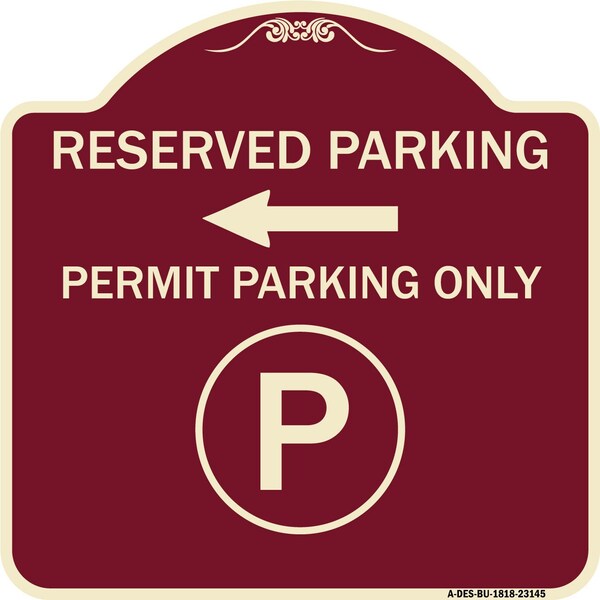 Reserved Parking Permit Parking with Symbol and Left Arrow Aluminum Sign, 18" x 18", BU-1818-23145